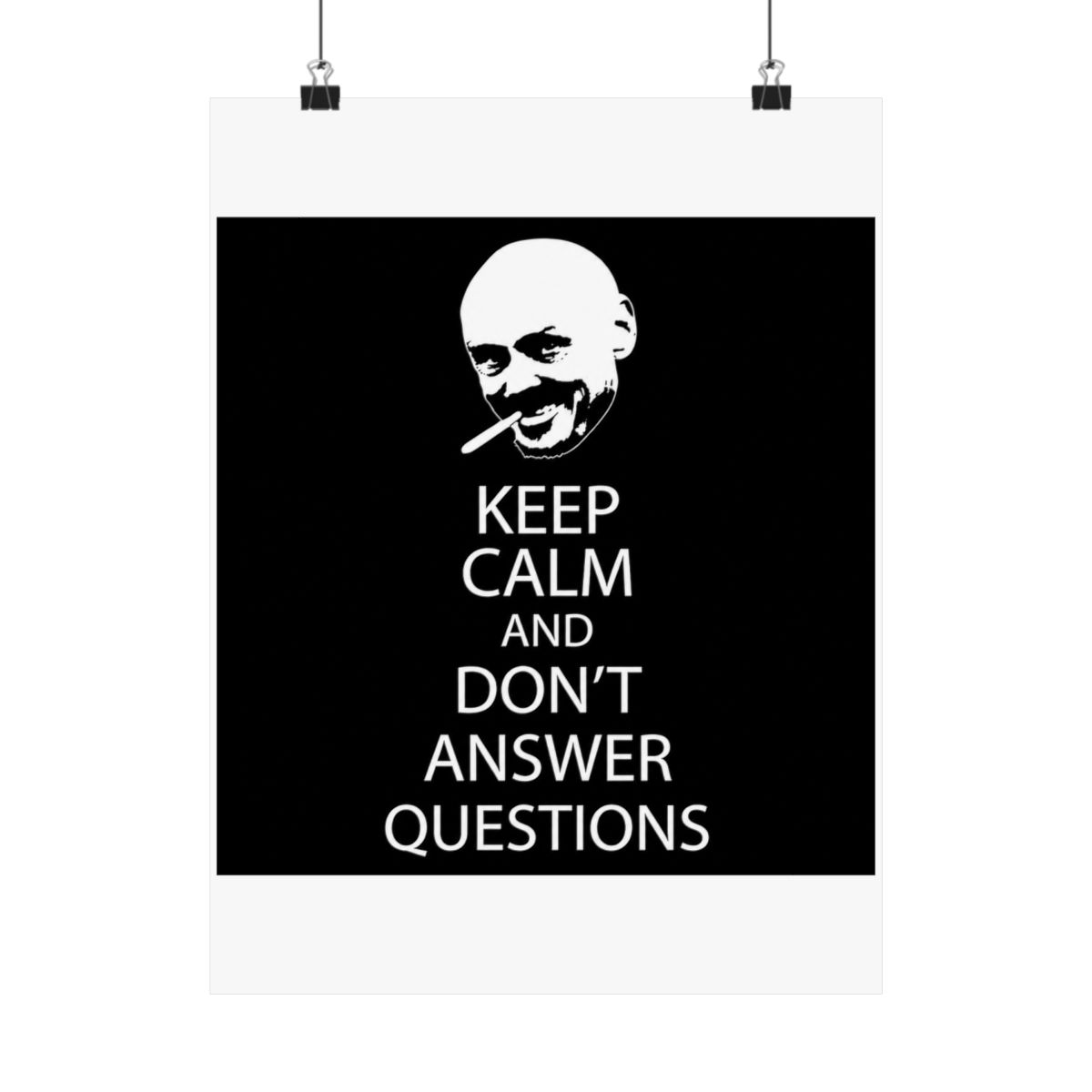 Don't Answer Questions Poster - alternate angle 4, merchandise